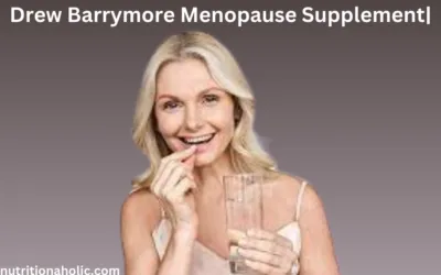 Drew Barrymore Menopause Supplement | Symptoms, Ingredients & Health Effects