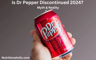 Is Dr Pepper Being Discontinued 2024? | Myth and Reality